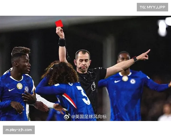 切尔西纪律危机系统性蔓延 九名不同球员染红创纪录